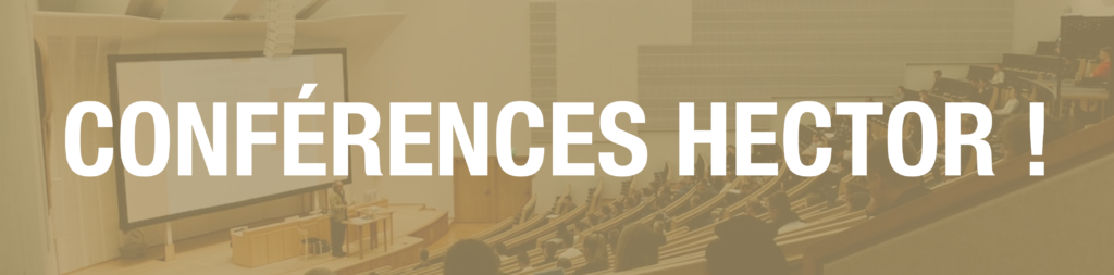 Conférence Hector – Projet complexe Conférences Hector